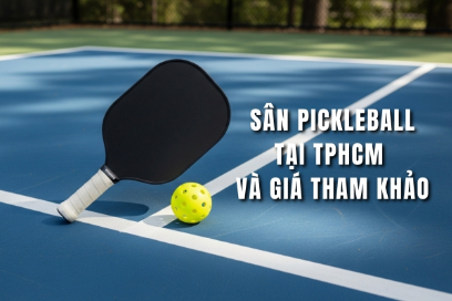 20 Sân pickleball tốt nhất TPHCM và giá tham khảo (Cập nhật mới nhất)
