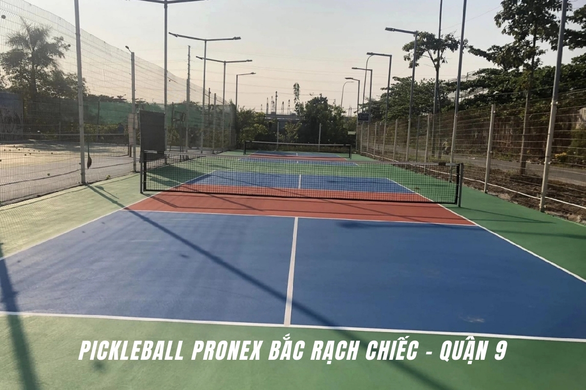 Pickleball Pronex Bắc Rạch Chiếc – Quận 9
