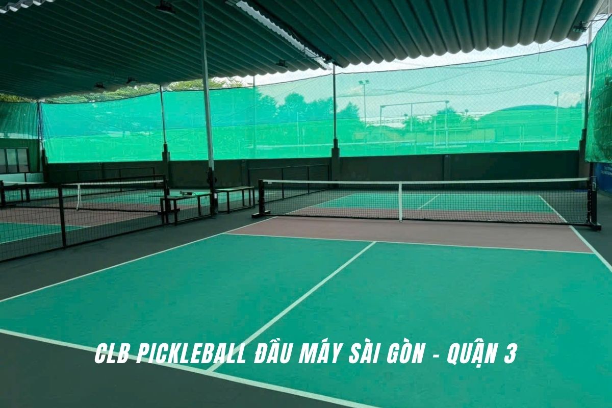 CLB Pickleball Đầu Máy Sài Gòn