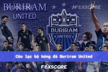 Câu lạc bộ bóng đá Buriram United và hành trình thống trị sân cỏ Thái Lan