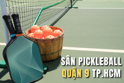 Thuê sân pickleball Quận 9: Bảng giá, địa chỉ và gợi ý chọn sân