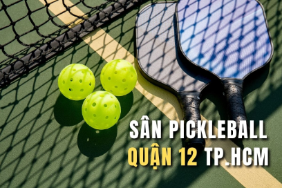 Bật mí các sân pickleball Quận 12 giá rẻ mà dễ đặt sân