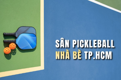 Sân pickleball Nhà Bè: Danh sách và thông tin cần biết