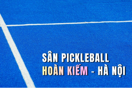 san-pickleball-hoan-kiem-htl-pickleball-center-san-pickleball-duy-nhat-tai-hoan-kiem