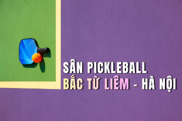 tong-hop-san-pickleball-bac-tu-liem-dia-chi-gia-thue-va-gio-choi
