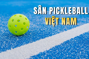top-10-san-pickleball-viet-nam-ban-nen-trai-nghiem-thu-2026