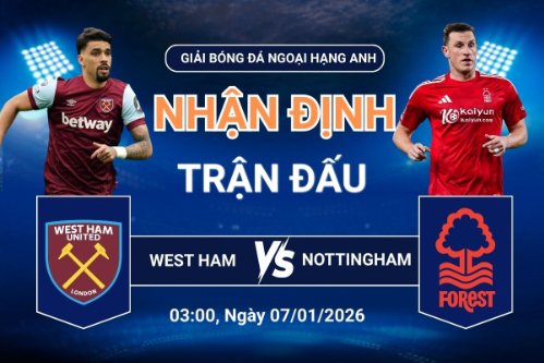 nhan-dinh-west-ham-vs-nottingham-ngay-07-01
