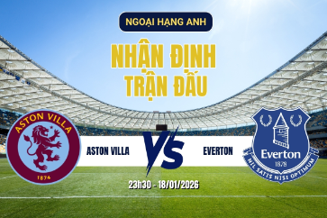 nhan-dinh-aston-villa-vs-everton-181-luc-23h30-ngoai-hang-anh