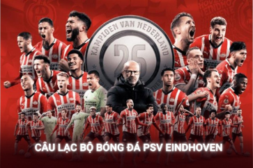 Câu Lạc Bộ Bóng Đá PSV Eindhoven Niềm Tự Hào Của Bóng Đá Hà Lan