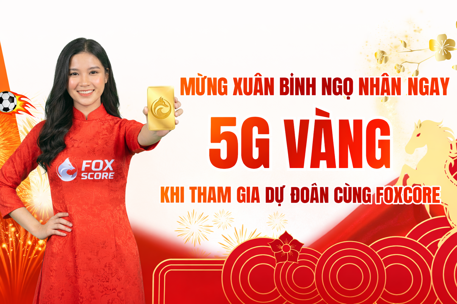 SĂN VÀNG CÙNG FoxScore – THẮNG CÀNG NHIỀU, THƯỞNG CÀNG LỚN