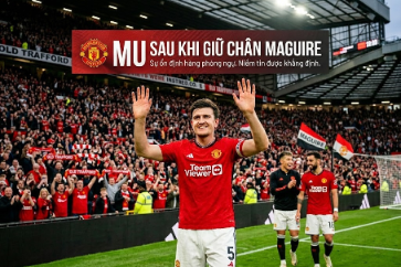 Maguire ở lại MU: Hàng thủ Quỷ đỏ đã thực sự ổn định?